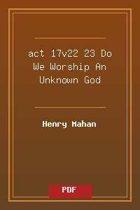 act 17v22-23 Do We Worship An Unknown God.pdf