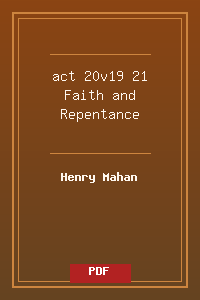 act 20v19-21 Faith and Repentance.pdf