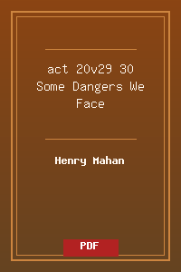 act 20v29-30 Some Dangers We Face.pdf