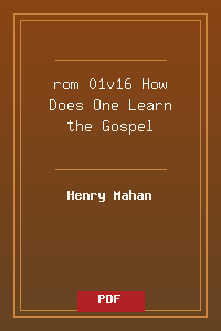 rom 01v16 How Does One Learn the Gospel.pdf