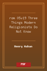 rom 05v19 Three Things Modern Religionists Do Not Know.pdf