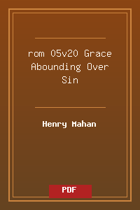 rom 05v20 Grace Abounding Over Sin.pdf