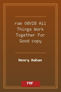 rom 08V28 All Things Work Together For Good copy.pdf