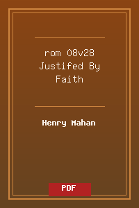 rom 08v28 Justifed By Faith.pdf