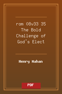rom 08v33-35 The Bold Challenge of God's Elect.pdf
