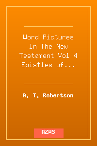 Word Pictures In The New Testament Vol 4 Epistles of Paul.azw3