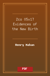 2co 05v17 Evidences of the New Birth.pdf