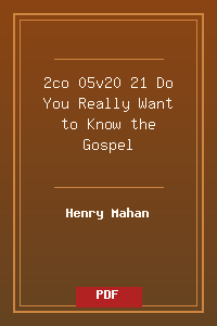 2co 05v20-21 Do You Really Want to Know the Gospel.pdf