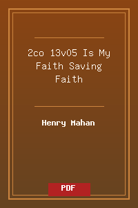 2co 13v05 Is My Faith Saving Faith.pdf