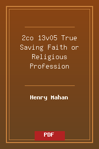 2co 13v05 True Saving Faith or Religious Profession.pdf