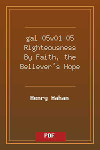 gal 05v01-05 Righteousness By Faith, the Believer's Hope.pdf