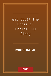 gal 06v14 The Cross of Christ, My Glory.pdf