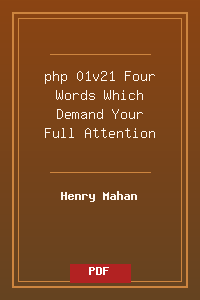 php 01v21 Four Words Which Demand Your Full Attention.pdf