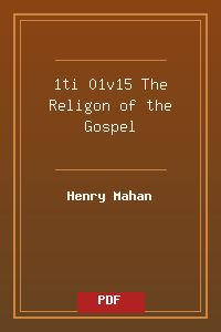 1ti 01v15 The Religon of the Gospel.pdf