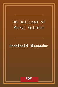 AA_Outlines of Moral Science.pdf