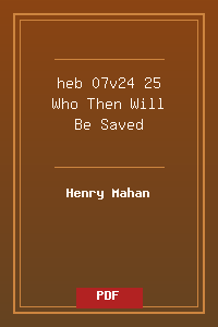 heb 07v24-25 Who Then Will Be Saved.pdf