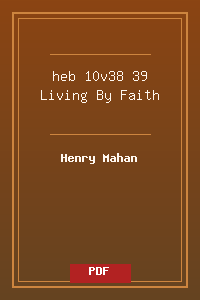 heb 10v38-39 Living By Faith.pdf