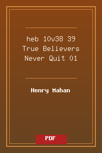 heb 10v38-39 True Believers Never Quit-01.pdf