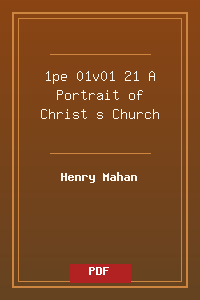 1pe 01v01-21 A Portrait of Christ_s Church.pdf