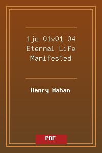1jo 01v01-04 Eternal Life Manifested.pdf