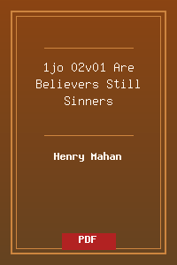 1jo 02v01 Are Believers Still Sinners.pdf