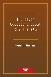 1jo 05v07 Questions about the Trinity.pdf