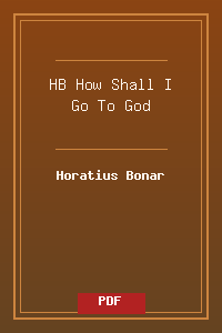 HB_How Shall I Go To God.pdf