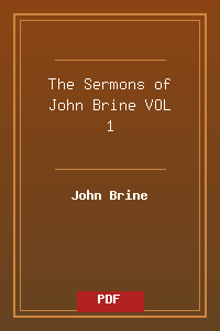 The Sermons of John Brine - VOL 1.pdf