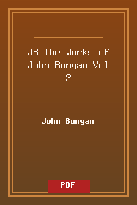 JB_The Works of John Bunyan Vol 2.pdf