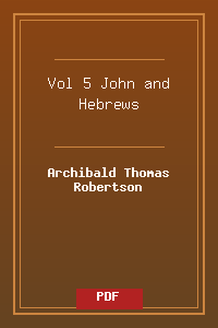 Vol 5 John and Hebrews.pdf