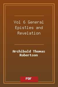 Vol 6 General Epistles and Revelation.pdf