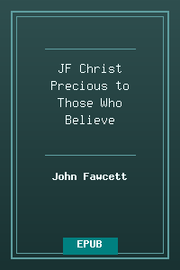 JF_Christ Precious to Those Who Believe.epub