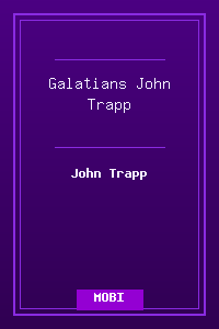 48 Galatians - John Trapp.mobi