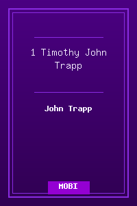 54 1 Timothy - John Trapp.mobi