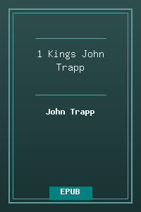 11 1 Kings - John Trapp.epub