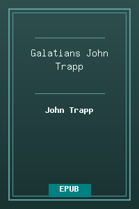 48 Galatians - John Trapp.epub