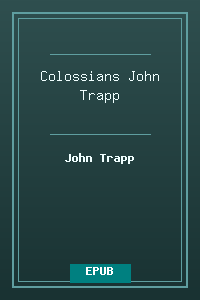 51 Colossians - John Trapp.epub