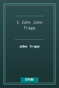 62 1 John - John Trapp.epub