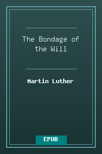 The Bondage of the Will.epub