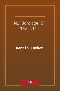 ML_Bondage_Of_The_Will.pdf