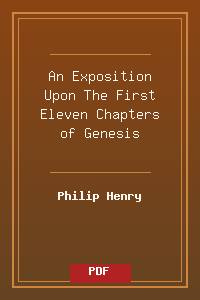 An Exposition Upon The First Eleven Chapters of Genesis.pdf