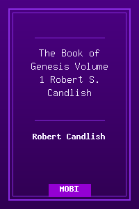 The Book of Genesis Volume 1 - Robert S. Candlish.mobi