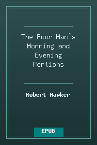 The Poor Man's Morning and Evening Portions.epub