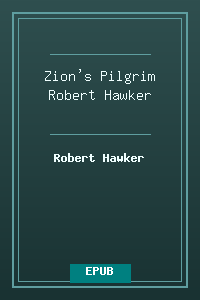 Zion's Pilgrim - Robert Hawker.epub