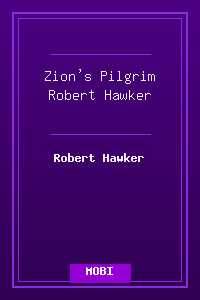 Zion's Pilgrim - Robert Hawker.mobi