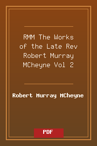 RMM_The Works of the Late Rev Robert Murray MCheyne Vol 2.pdf