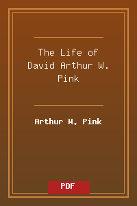 The Life of David - Arthur W. Pink.pdf