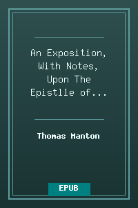 An Exposition, With Notes, Upon The Epistlle of Jude - Thomas Manton.epub