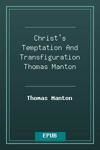 Christ's Temptation And Transfiguration - Thomas Manton.epub