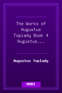 The Works of Augustus Toplady - Book 4 - Augustus Toplady.mobi